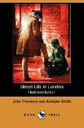 Street Life in London (Illustrated Edition) (Dodo Press)