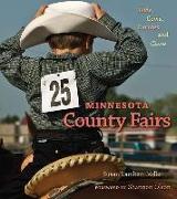 Minnesota County Fairs: Kids, Cows, Carnies, and Chow