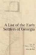 A List of the Early Settlers of Georgia