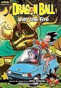 Dragon Ball: Chapter Book, Vol. 3: Into the Firevolume 3