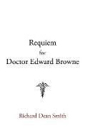 Requiem for Doctor Edward Browne