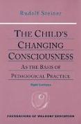 The Child's Changing Consciousness