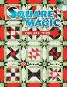 Square Magic Quilts