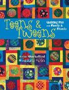Teens & Tweens: Quilting Fun with Family & Friends