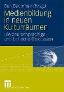 Medienbildung in neuen Kulturräumen