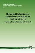 Universal Estimation of Information Measures for Analog Sources
