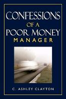 Confessions of a Poor Money Manager