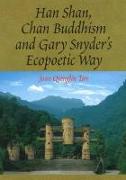 Han Shan, Chan Buddhism and Gary Snyder's Ecopoetic Way