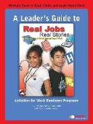 A Leader's Guide to Real Jobs, Real Stories: Stories by Teens about Succeeding at Work