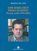 Prima Stazione: Poesie Scelte 1990-2005