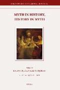 Myth in History, History in Myth: Proceedings of the Third International Conference of the Society for Netherlandic History (New York: June 5-6, 2006)