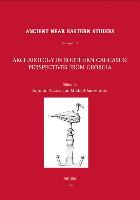 Archaeology in Southern Caucasus: Perspectives from Georgia