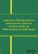 Implications of Safta on Tobacco Trade and Public Health in the Saarc Region