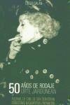 50 años de rodaje = 50 urte jardunean : 50 años del Festival de Cine de San Sebastián