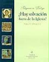 ¿Hay salvación fuera de la Iglesia? : rastreando la historia de la respuesta católica