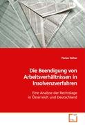 Die Beendigung von Arbeitsverhältnissen inInsolvenzverfahren