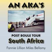 An Aka's (Alpha Kappa Alpha) Post Boule Tour: South Africa