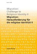 Migration: Herausforderung an die religiöse Identität II