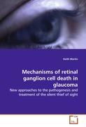 Mechanisms of retinal ganglion cell death in glaucoma