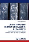 ON THE IMMERSED FRICTION STIR WELDING OF AA6061-T6