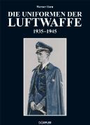 Die Uniformen der Luftwaffe 1935-1945