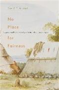 No Place for Fairness