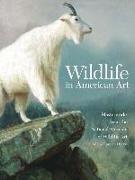 Wildlife in American Art: Masterworks from the National Museum of Wildlife Art