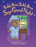 Teddy Bear, Teddy Bear, Say Good Night