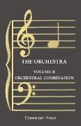 The Orchestra - Volume II - Orchestral Combination