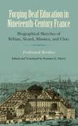 Forging Deaf Education in Nineteenth-Century France: Biographical Sketches of Bébian, Sicard, Massieu, and Clerc