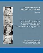 The Development of Sports Medicine in Twentieth-Century Britain