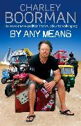 By Any Means: His Brand New Adventure from Wicklow to Wollongong