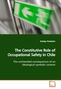 The Constitutive Role of Occupational Safety in Chile