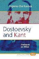 Dostoevsky and Kant: Dialogues on Ethics