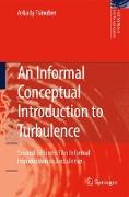 An Informal Conceptual Introduction to Turbulence