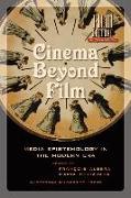 Cinema Beyond Film: Media Epistemology in the Modern Era