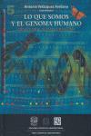 Lo Que Somos y el Genoma Humano: Des-Velando Nuestra Identidad