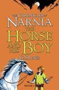 The Horse and His Boy (the Chronicles of Narnia, Book 3)