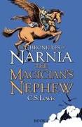 The Magician's Nephew (the Chronicles of Narnia, Book 1)