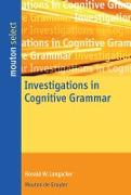 Investigations in Cognitive Grammar