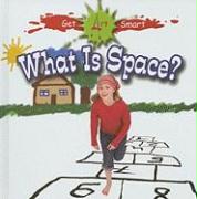 What Is Space?