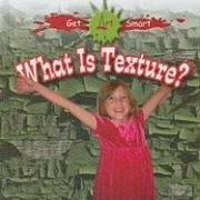 What Is Texture?