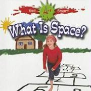 What Is Space?