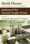 Judaism of the Second Temple Period, Volume 2: The Jewish Sages and Their Literature