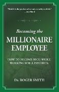 Becoming the Millionaire Employee