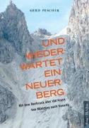 Und wieder wartet ein neuer Berg