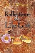 Reflections of a Life Lost