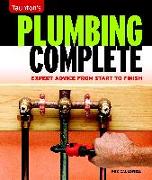 Taunton's Plumbing Complete: Expert Advice from Start to Finish