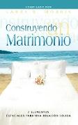 CONSTRUYENDO UN MATRIMONIO (Spanish