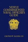 Newly Commissioned Naval Officer's Guide